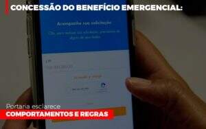 Concessao Do Beneficio Emergencial Portaria Esclarece Comportamentos E Regras Notícias E Artigos Contábeis Notícias E Artigos Contábeis No Rio De Janeiro | Rm Assessoria -